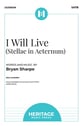 I Will Live SATB choral sheet music cover